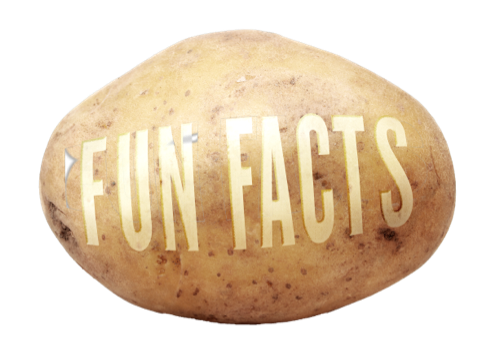 Fun Facts about Potatoes